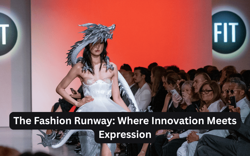 The Fashion Runway: Where Innovation Meets Expression 1 Fashion Runway